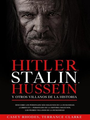 cover image of Hitler, Stalin, Hussein y otros Villanos de la Historia
